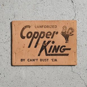 COPPER KING by CAN'T BUST'EM LEATHER PATCHDEADSTOCK