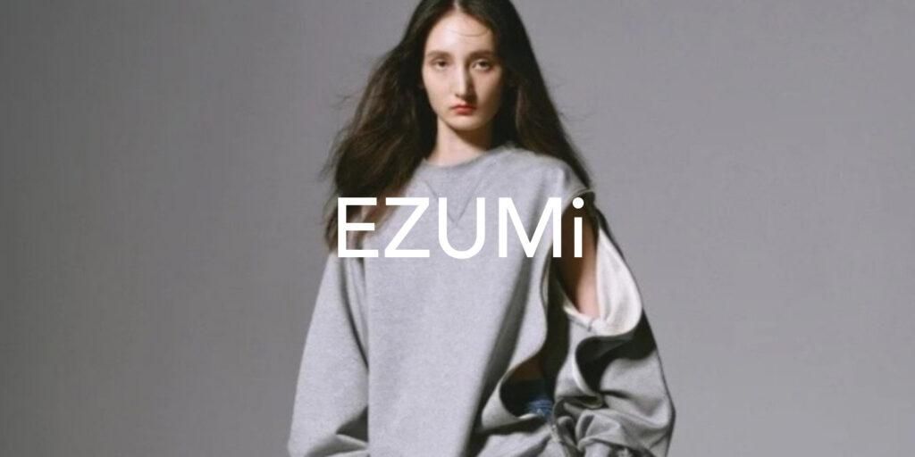 EZUMi / エズミ