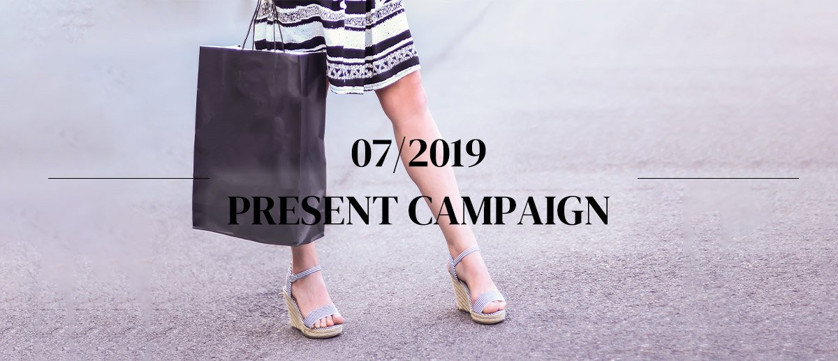 07/2019 PRESENT CAMPAIGN